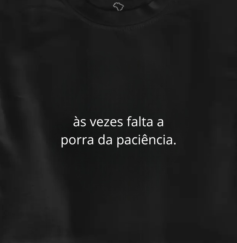 falta paciência