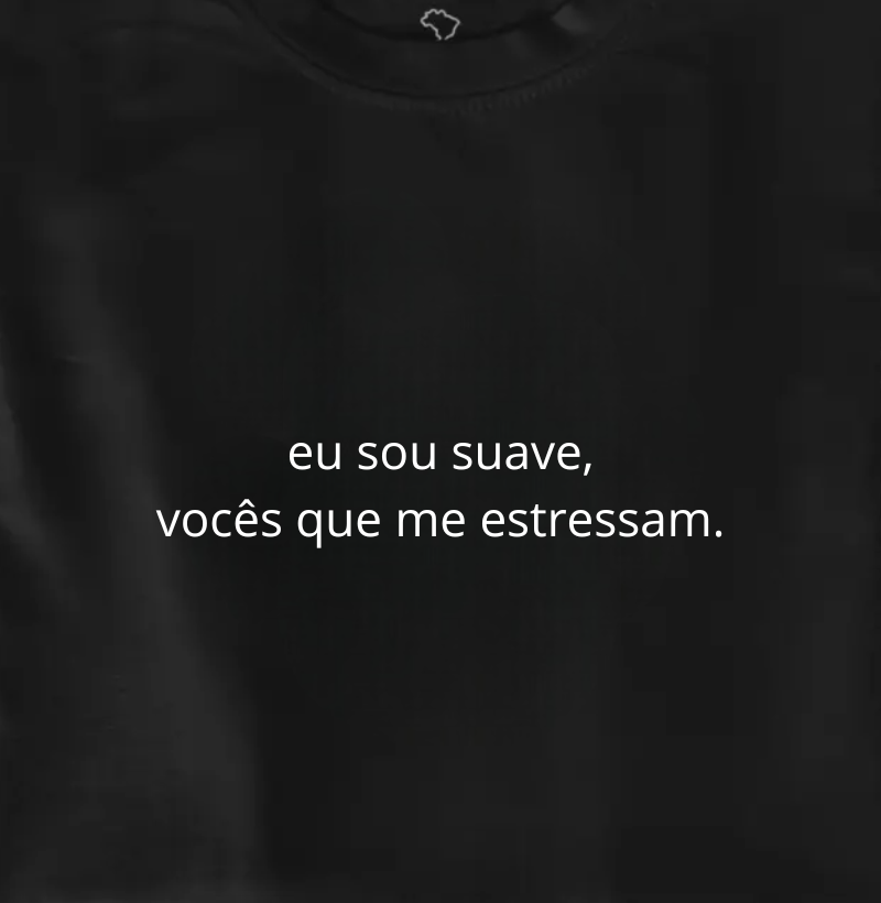eu sou suave