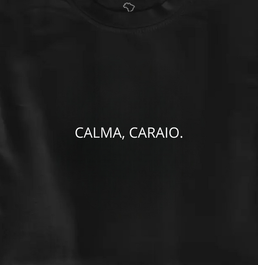 CALMA, CARAIO.