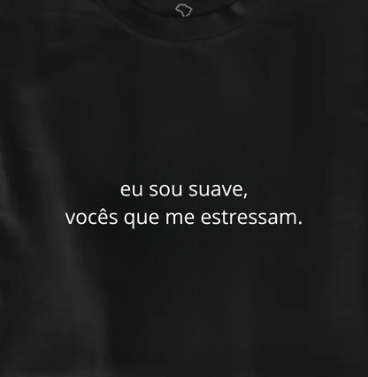 eu sou suave
