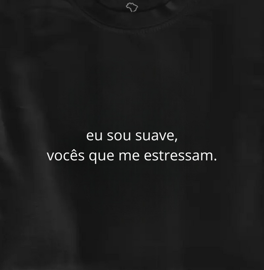 eu sou suave